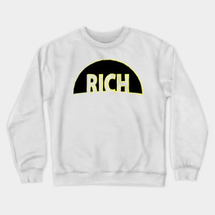 Rich Crewneck Sweatshirt